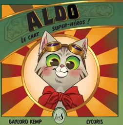 Aldo, le chat super-héros