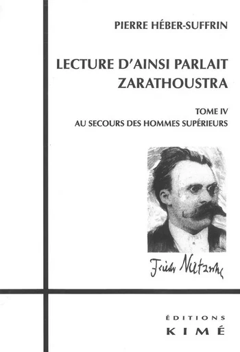 Lecture d'Ainsi Parlait Zarathoustra T. 4 - Pierre Hebert-Suffrin - Kimé