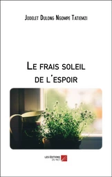 Le frais soleil de l'espoir