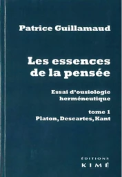 Les essences de la pensée. Essai d'ousiologie herméneutique