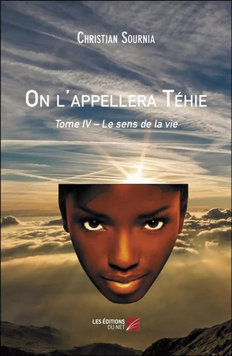 On l'appellera Téhie - Christian Sournia - Les Editions du Net