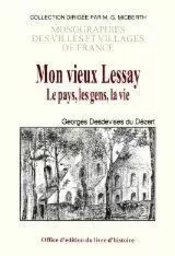 Mon vieux Lessay - le pays, les gens, la vie