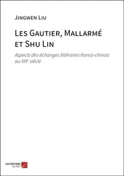 Les Gautier, Mallarmé et Shu Lin