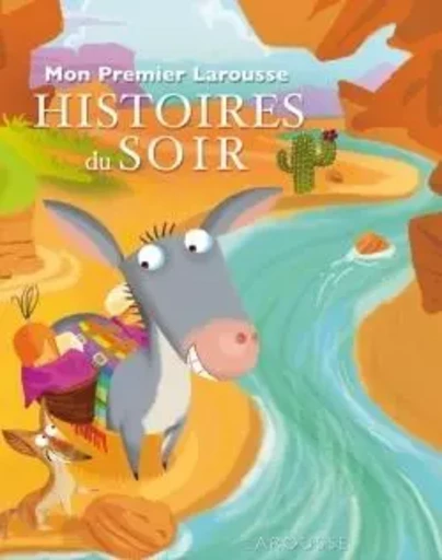 Mon Premier Larousse - Histoires du soir -  Collectif - LAROUSSE