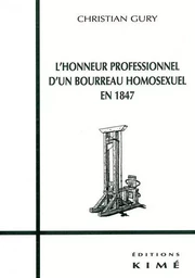 L' Honneur Professionnel d'un Bourreau Homosexuel...