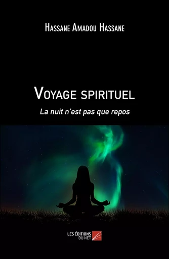 Voyage spirituel - Hassane Amadou Hassane - Les Editions du Net