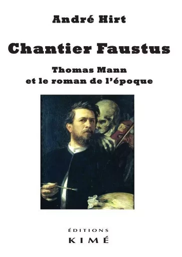 Chantier Faustus - André Hirt - Kimé