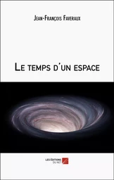 Le temps d'un espace