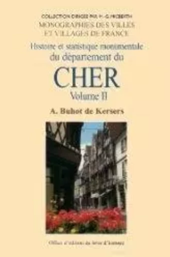 LE CHER, TOME II -  A. BUHOT DE KERSERS - LIVRE HISTOIRE