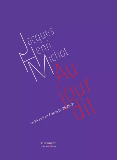 Au jour dit - Jacques-Henri Michot - PRESSES DU REEL