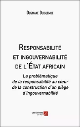 Responsabilité et ingouvernabilité de l'État africain