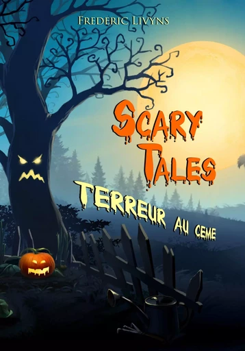 Scary Tales : Terreur au CEME - frédéric livyns - LIVR S EDITIONS