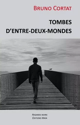 Tombes d’entre-deux-mondes