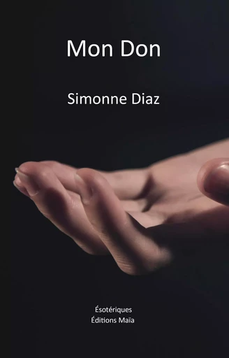 Mon Don - Simonne DIAZ - MAIA