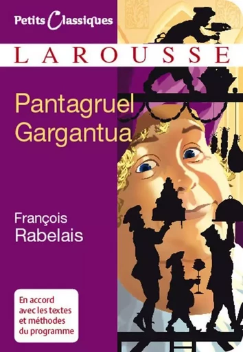 Pantagruel - Gargantua - François Rabelais - LAROUSSE