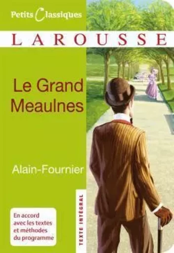 Le Grand Meaulnes - Alain Fournier - LAROUSSE