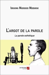 L'argot de la parole