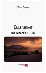 Elle venait du grand froid