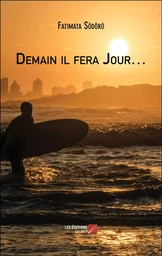 Demain il fera Jour…