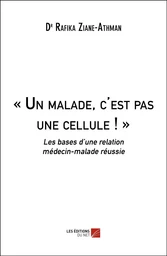 « Un malade, c'est pas une cellule ! »