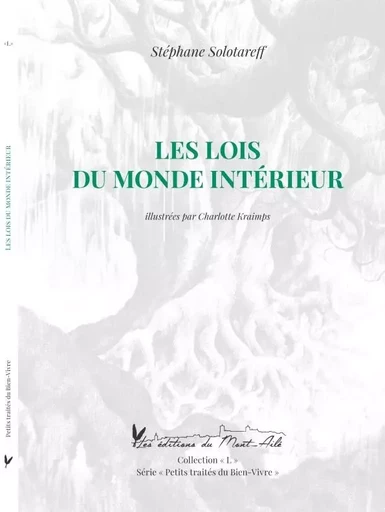 Les lois du monde intérieur - Stéphane Solotareff - MONT AILE