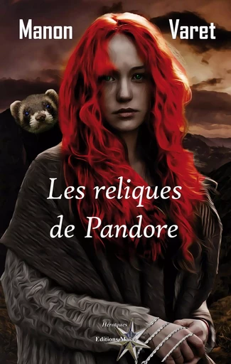 Les reliques de Pandore - Manon VARET - MAIA