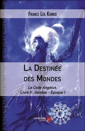 La Destinée des Mondes