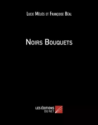 Noirs Bouquets