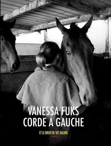 Corde à gauche - Vanessa Fuks - BRUIT TALONS