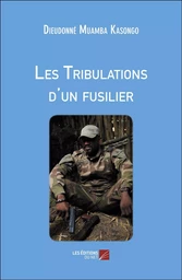 Les Tribulations d'un fusilier