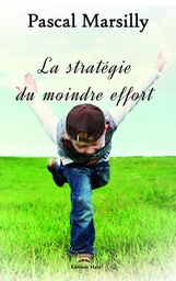 La stratégie du moindre effort