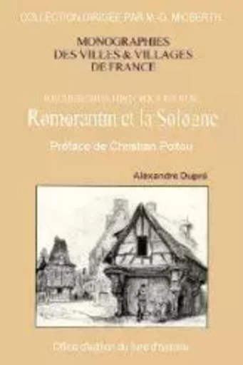 Recherches historiques sur Romorantin et la Sologne - Alexandre Dupré - LIVRE HISTOIRE