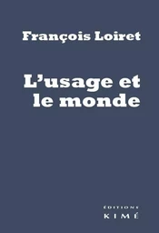 L' Usage et le Monde