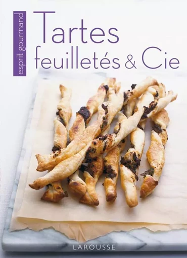 Tartes, feuilletés & Cie -  Collectif - LAROUSSE