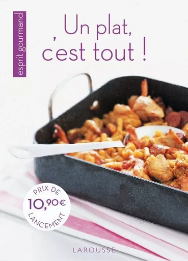 Un plat, c'est tout ! -  Collectif - LAROUSSE