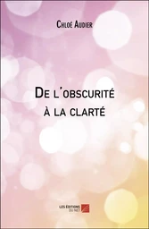 De l'obscurité à la clarté