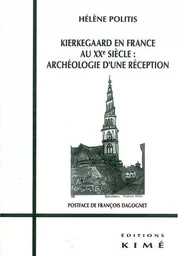 Kierkegaard en France au Xxeme Siècle