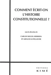 Comment Ecrit-On l'Histoire Constitutionnelle ?