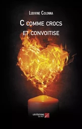 C comme crocs et convoitise