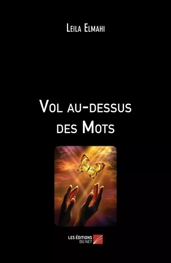 Vol au-dessus des Mots - Leila Elmahi - Les Editions du Net