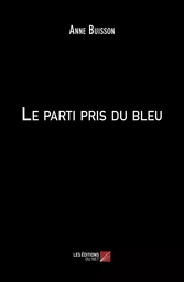 Le parti pris du bleu