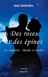 Des roses et des épines