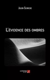 L'évidence des ombres