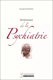 Dictionnaire de la Psychiatrie