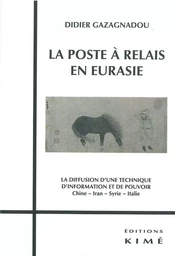 La Poste a Relais en Eurasie