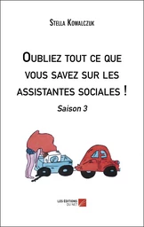 Oubliez tout ce que vous savez sur les assistantes sociales !