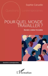 Pour quel monde travailler ?