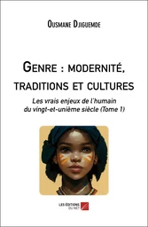 Genre : modernité, traditions et cultures