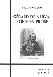 Gerard de Nerval,Poète en Prose