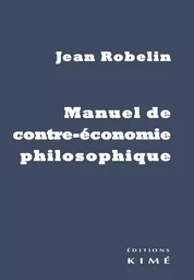 Manuel de contre-économie